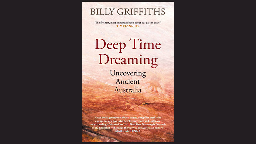 billy griffiths deep time dreaming